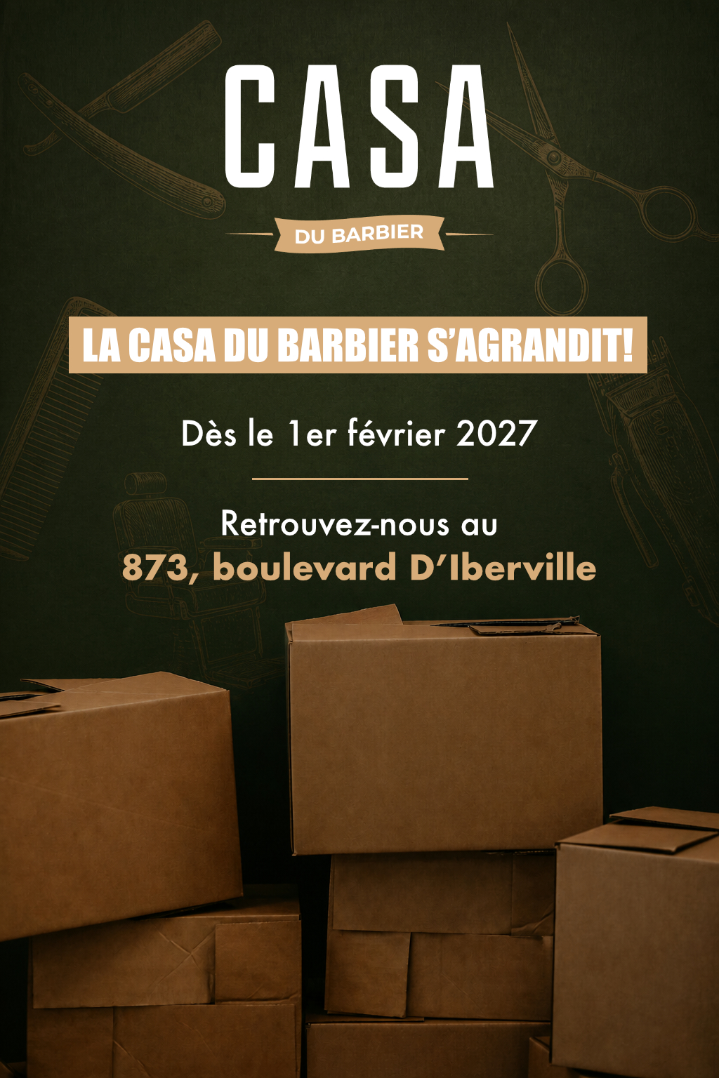Des cartons empilés dans un décor de salon de coiffure pour hommes, avec un texte annonçant l'agrandissement et la nouvelle adresse de « Casa du Barbier », à compter du 1er février 2027. Des ciseaux et des peignes sont représentés en arrière-plan.